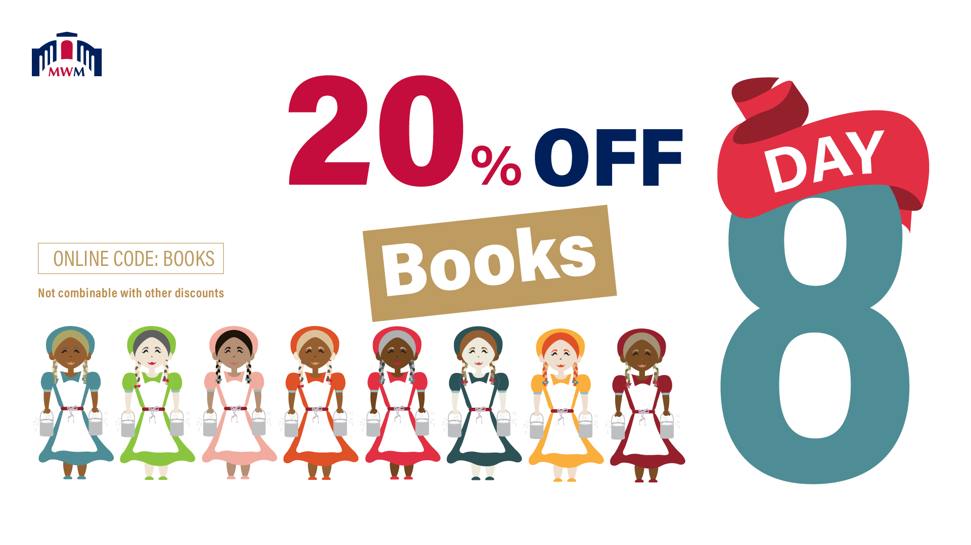 The Twelve Days of Christmas. Day 8 with eight maids a-milking. The words 20% off books.