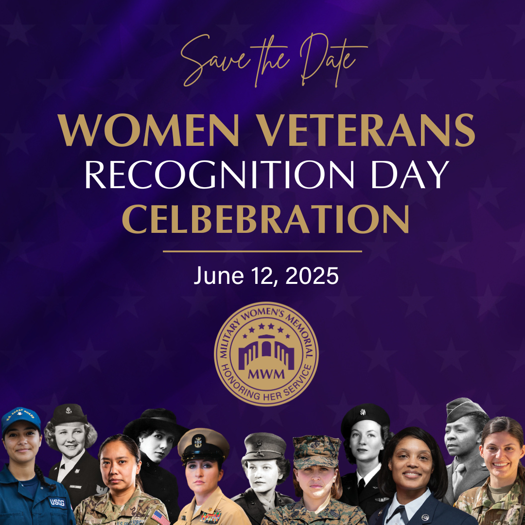 SAVE THE DATE Women Veterans Recognition Day Celebration - June 12, 2025. Military Women's Memorial.